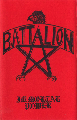 Battalion; Immortal power