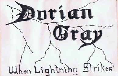 Dorian Gray; When lightning strikes
