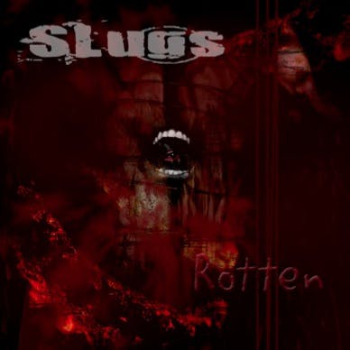Slugs; Rotten