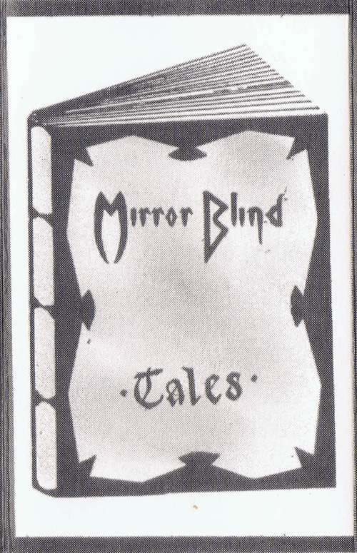 Mirror Blind; Tales