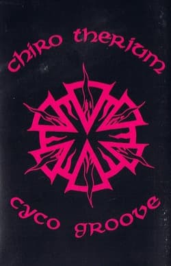 Chiro Therium; Cyco groove