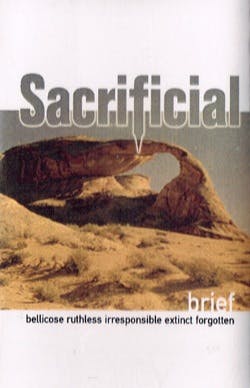 Sacrificial; brief