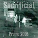 Sacrificial; Promo 2005